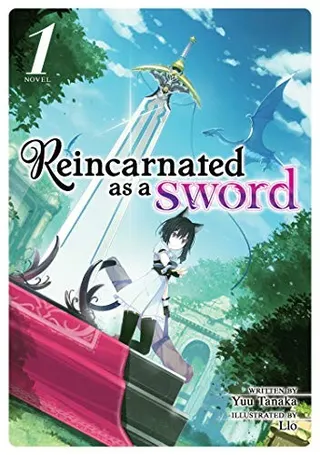 Cover of Reincarnated as a Sword (Light Novel) Vol. 1