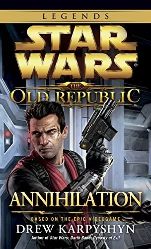 Cover of Star Wars - The Old Republic - Annihilation
