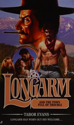Cover of Longarm and the town full of trouble