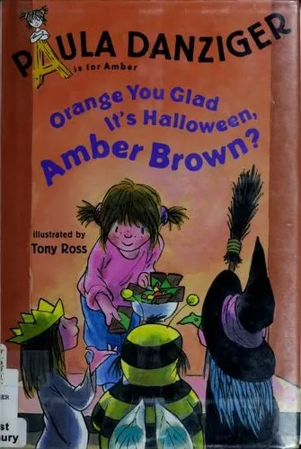 Cover of Orange You Glad It's Halloween, Amber Brown?