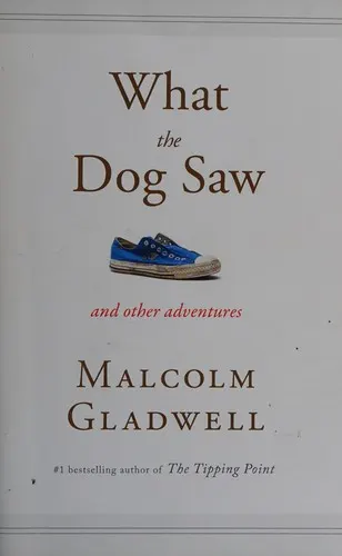 Cover of What the dog saw and other adventure stories