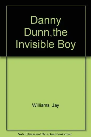 Cover of Danny Dunn, Invisible Boy