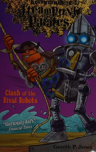 Cover of Clash of the Rival Robots