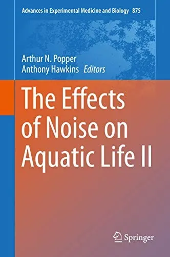 Cover of The Effects of Noise on Aquatic Life II