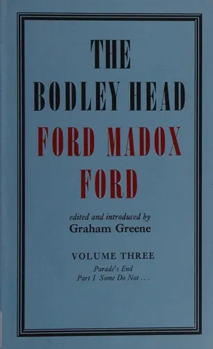 Cover of The Bodley Head Ford Madox Ford (His The Bodley Head Ford Maddox Ford ; v. 5)