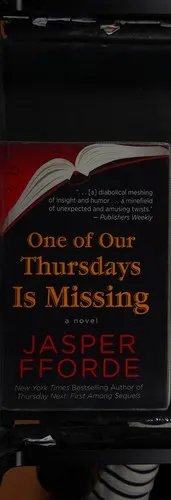 Cover of One of Our Thursdays is Missing (Thursday Next, #6)