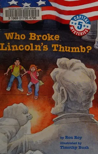Cover of Capital Mysteries #5: Who Broke Lincoln's Thumb?