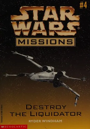 Cover of Star Wars - Missions - Destroy The Liquidator