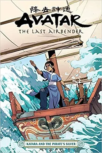 Cover of Avatar: The Last Airbender--Katara and the Pirate's Silver