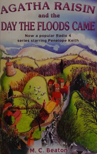 Cover of Agatha Raisin and the day the floods came