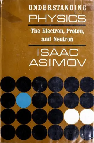 Cover of The Electron, Proton and Neutron