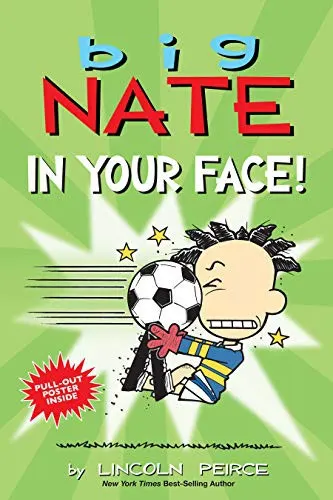 Cover of Big Nate - In Your Face!