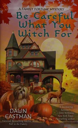 Cover of Be Careful What You Witch For