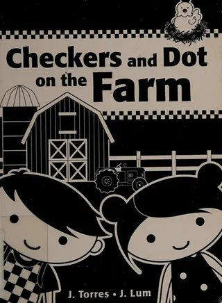 Cover of Checkers and Dot on the Farm