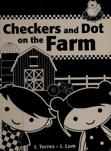 Cover of Checkers and Dot on the Farm