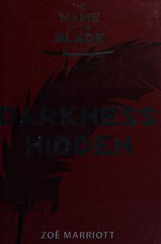 Cover of Darkness Hidden: The Name of the Blade, Book Two