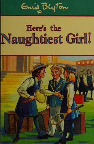 Cover of Here's the Naughtiest Girl!