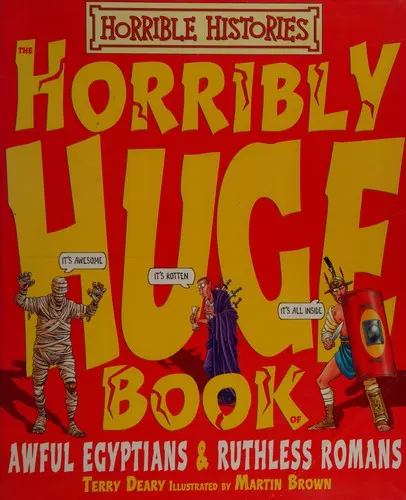 Cover of Horribly huge book of awful Egyptians and ruthless Romans