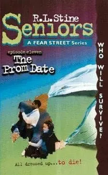 Cover of Fear Street Seniors - The Prom Date