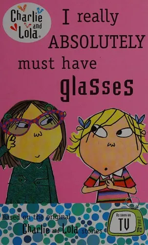 Cover of I really absolutely must have glasses