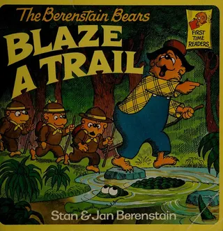 Cover of The Berenstain Bears Blaze a Trail