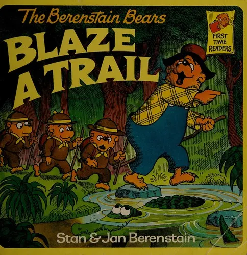 Cover of The Berenstain Bears Blaze a Trail