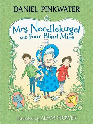 Cover of Mrs. Noodlekugel and Four Blind Mice