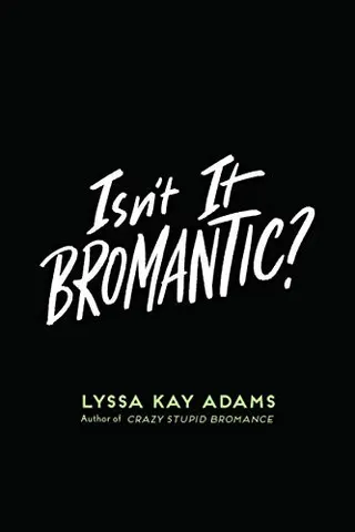 Cover of Isn't It Bromantic?