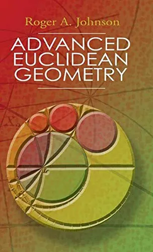 Cover of Advanced Euclidean geometry