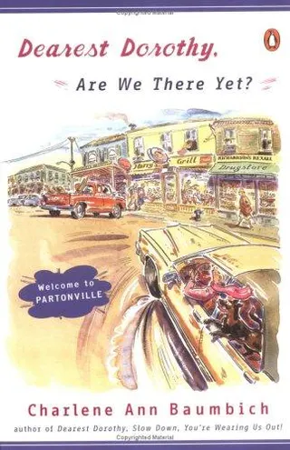 Cover of Dearest Dorothy, Are We There Yet?