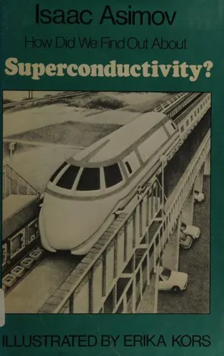 Cover of How did we find out about superconductivity?