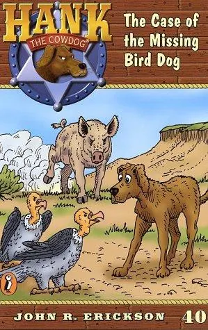 Cover of The case of the missing bird dog