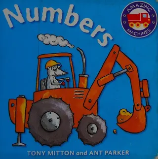 Cover of Amazing Machines First Concepts: Numbers
