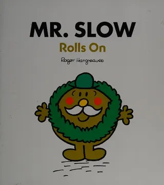 Cover of Mr. Slow rolls on