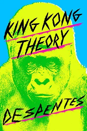 Cover of King Kong Theory