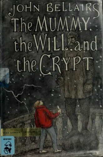 Cover of The Mummy, the Will, and the Crypt