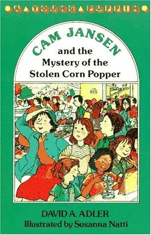 Cover of Cam Jansen and the mystery of the stolen corn popper