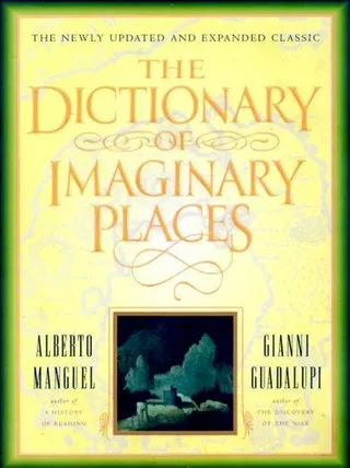 Cover of The dictionary of imaginary places