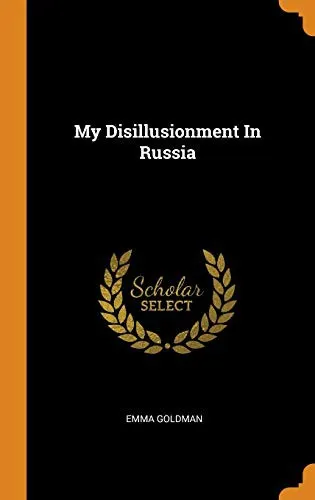 Cover of My disillusionment in Russia [1923 version; first 11 chapters of 33]