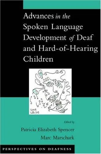 Cover of Advances in the spoken language development of deaf and hard-of-hearing children