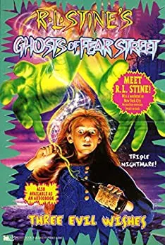Cover of Ghosts of Fear Street - Three Evil Wishes