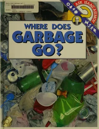 Cover of Where does garbage go?