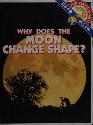 Cover of Why does the moon change shape?