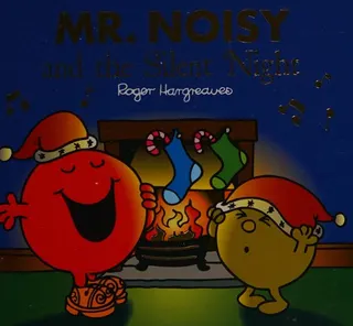 Cover of Mr. Noisy and the Silent Night