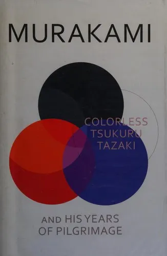 Cover of Colorless Tsukuru Tazaki and His Years of Pilgrimage