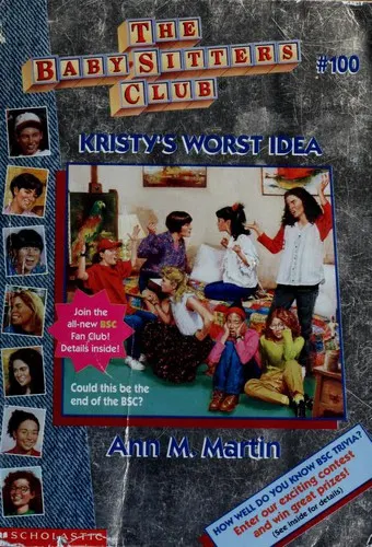 Cover of Kristy's worst idea. (Baby-Sitters Club no.100)