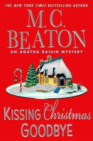 Cover of Agatha Raisin and Kissing Christmas Goodbye