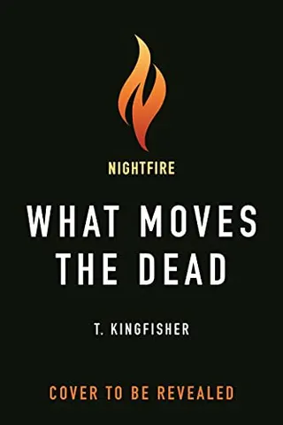 Cover of What Moves the Dead