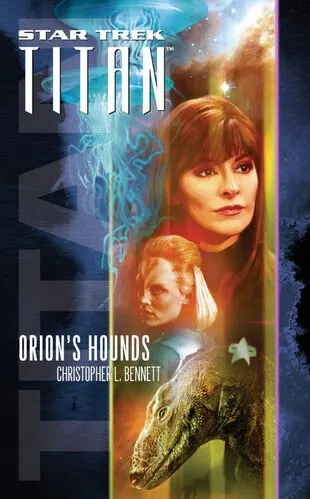 Cover of Star Trek Titan - Orion's Hounds