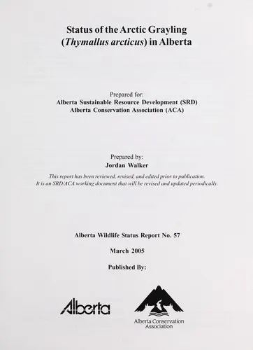 Cover of Status of the Arctic Grayling (Thymallus arcticus) in Alberta